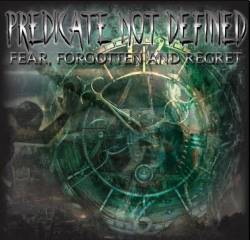 Fear, Forgotten and Regret